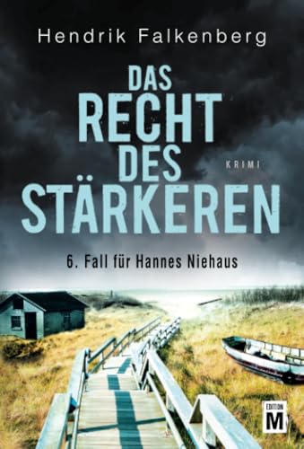 Das Recht des Stärkeren - Ostsee-Krimi (Hannes Niehaus, Band 6)