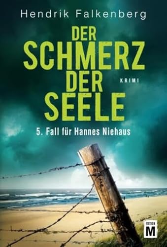 Der Schmerz der Seele - Ostsee-Krimi (Hannes Niehaus, Band 5)