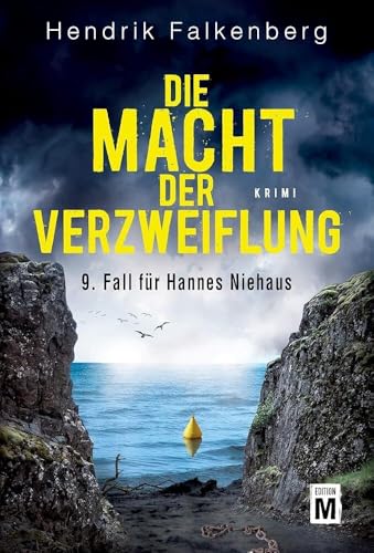 Die Macht der Verzweiflung - Ostsee-Krimi (Hannes Niehaus, 9)