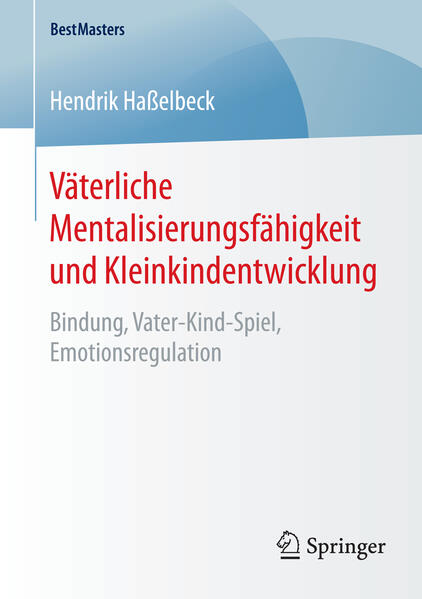 Väterliche Mentalisierungsfähigkeit und Kleinkindentwicklung von Springer Fachmedien Wiesbaden
