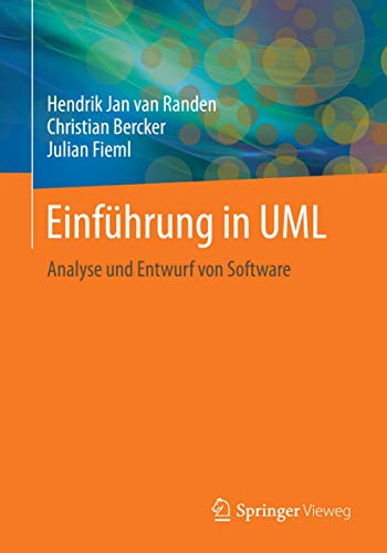 Einführung in UML: Analyse und Entwurf von Software von Springer Vieweg