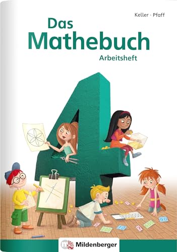 Das Mathebuch 4 – Arbeitsheft: Arbeitsheft, 4. Schuljahr