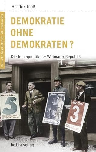 Deutsche Geschichte im 20. Jahrhundert 06. Demokratie ohne Demokraten?: Die Innenpolitik der Weimarer Republik