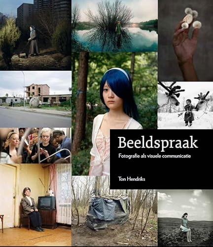 Beeldspraak: fotografie als visuele communicatie (Focus op fotografie)