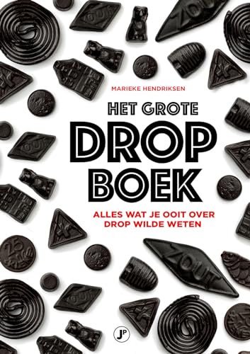 Het grote dropboek: alles wat je ooit over drop wilde weten Het grote dropboek: alles wat je ooit over drop wilde weten von Just Publishers