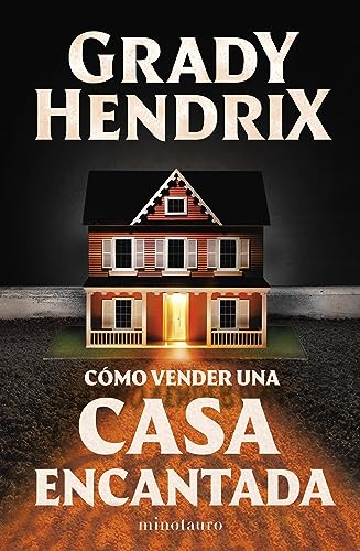 Cómo vender una casa encantada (Biblioteca Grady Hendrix)