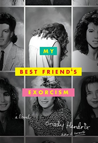 My Best Friend's Exorcism: A Novel von Quirk Books