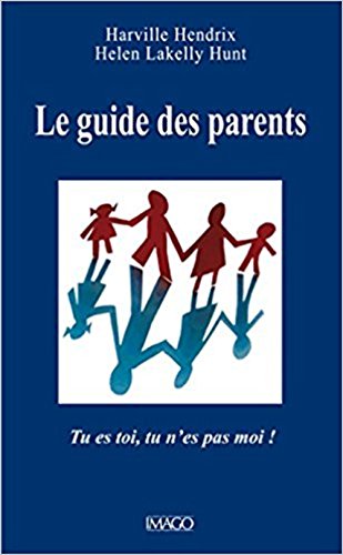 Le guide des parents: Tu es toi, tu n'es pas moi ! Le guide des parents: Tu es toi, tu n'es pas moi ! von IMAGO