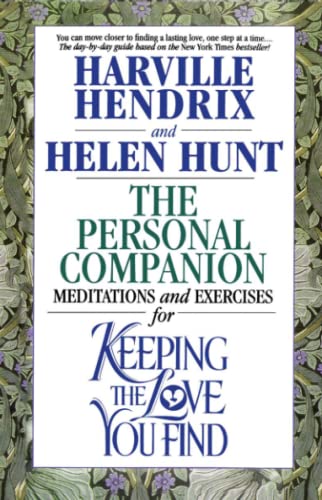 The Personal Companion: Meditations and Exercises for Keeping the Love You Find von Atria Books