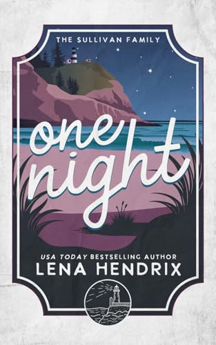 One Night: A Sullivan Family Special Edition: A Sullivan Family Special Edution One Night: A Sullivan Family Special Edition: A Sullivan Family Special Edution von Lena Hendrix, LLC