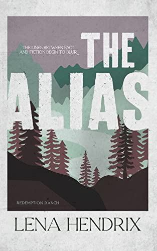 The Alias: Redemption Ranch Special Edition The Alias: Redemption Ranch Special Edition von Lena Hendrix, LLC