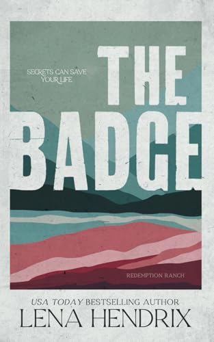The Badge: Redemption Ranch Special Edition The Badge: Redemption Ranch Special Edition von Lena Hendrix, LLC