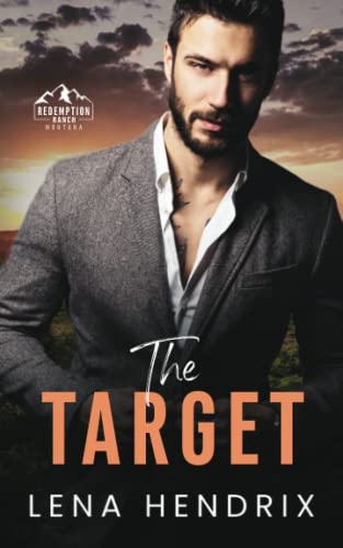 The Target: an enemies to lovers, age gap romance (Redemption Ranch, Band 4) von Independently published