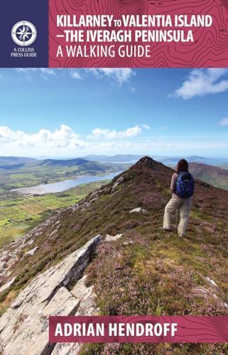 Killarney to Valentia Island: The Iveragh Peninsula: A Walking Guide: The Ivernagh Peninsula: A Walking Guide (Walking Guides)