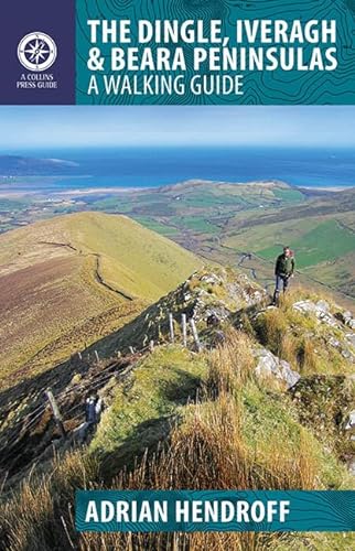 The Dingle, Iveragh & Beara Peninsulas Walking Guide: A Walking Guide (Walking Guides)