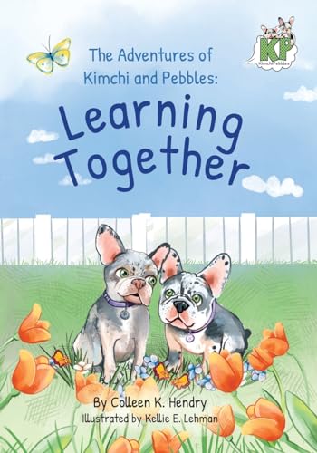 The Adventures of Kimchi and Pebbles: Learning Together The Adventures of Kimchi and Pebbles: Learning Together von Lindesa