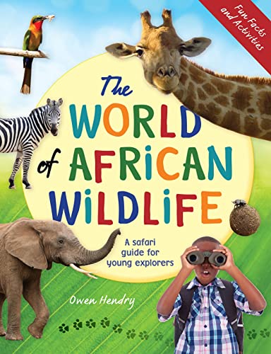 The World of African Wildlife: A Safari Guide for Young Explorers von Random House Books for Young Readers
