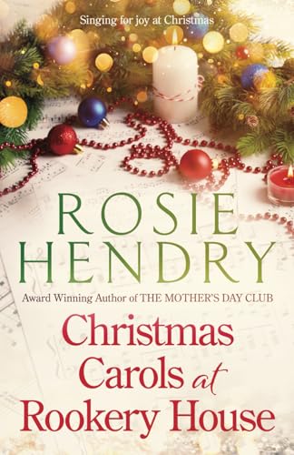 Christmas Carols at Rookery House: An emotional and uplifting festive novella. von Rookery House Press