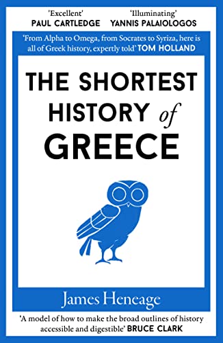 The Shortest History of Greece von Old Street Publishing