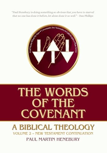 The Words of the Covenant: A Biblical Theology, Volume 2: New Testament Continuation von Sojourner Press