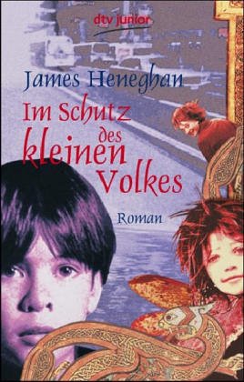 Im Schutz des kleinen Volkes: Roman (dtv junior)