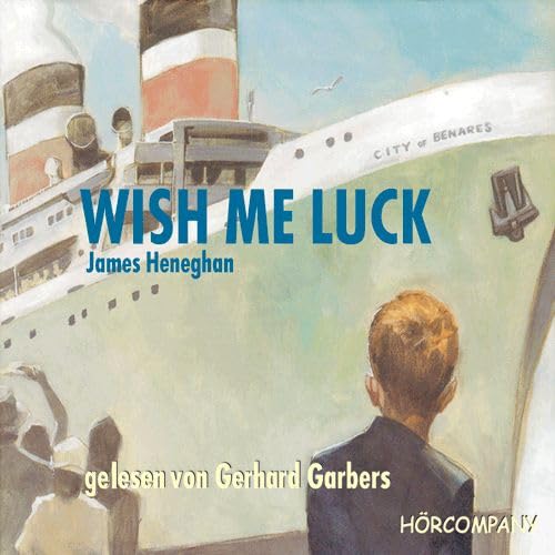 Wish me luck: Eine bewegende Geschichte von Freundschaft und überleben, Sprecher: Gerhard Garbers, 3 CDs ca. 200 Min. von Hörcompany