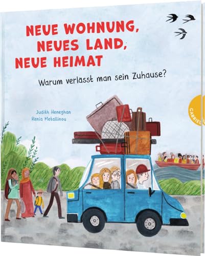 Neue Wohnung, neues Land, neue Heimat: Warum verlässt man sein Zuhause? | Sachbilderbuchreihe über gesellschaftliche Zusammenhänge von Gabriel Verlag