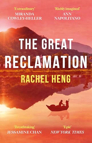 The Great Reclamation: 'Every page pulses with mud and magic' Miranda Cowley Heller von Tinder Press