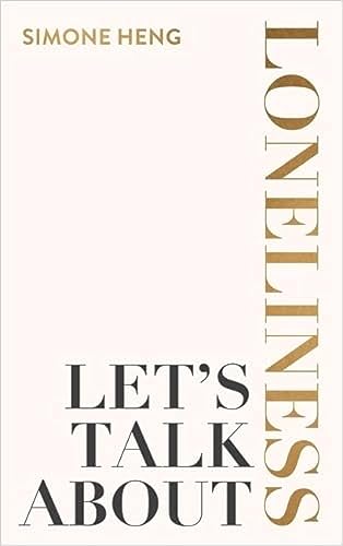 Let's Talk About Loneliness: The Search for Connection in a Lonely World von Hay House UK Ltd