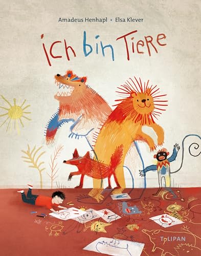 Ich bin Tiere: Bilderbuch von Tulipan Verlag