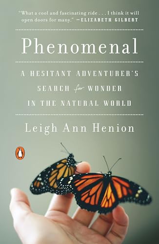Phenomenal: A Hesitant Adventurer's Search for Wonder in the Natural World von Random House Books for Young Readers