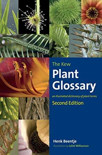 The Kew Plant Glossary: An Illustrated Dictionary of Plant Terms: An Illustrated Dictionary of Plant Terms - Second Edition