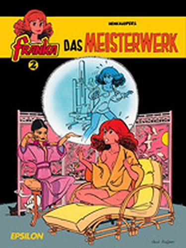 Franka, Bd. 02. Das Meisterwerk von Epsilon