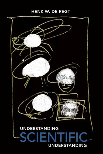 Understanding Scientific Understanding (Oxford Studies in Philosophy of Science)