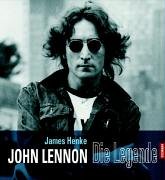 John Lennon: Die Legende