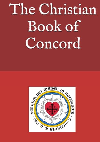 The Christian Book of Concord von Independently published