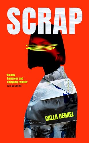 Scrap: 'Blackly humorous and enjoyably twisted' – Paula Hawkins