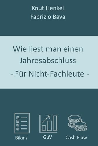 Wie liest man einen Jahresabschluss – für Nicht-Fachleute von Independently published