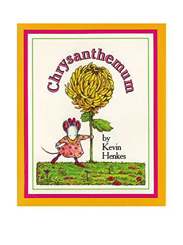 Chrysanthemum: A First Day of School Book for Kids