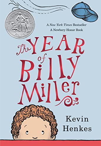 The Year of Billy Miller: A Newbery Honor Award Winner (A Miller Family Story) The Year of Billy Miller: A Newbery Honor Award Winner (A Miller Family Story)