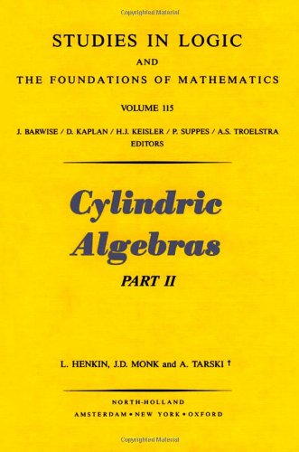 Cylindric Algebras (STUDIES IN LOGIC AND THE FOUNDATIONS OF MATHEMATICS)
