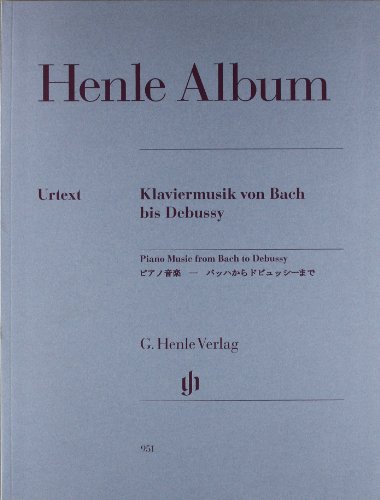 Henle Album Klaviermusik von Bach bis Debussy: Besetzung: Klavier zu zwei Händen (G. Henle Urtext-Ausgabe) von G. Henle