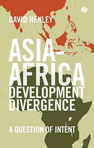 Asia-Africa Development Divergence: A Question of Intent