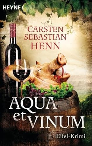 Aqua et Vinum: Eifel-Krimi Aqua et Vinum: Eifel-Krimi