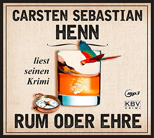 Rum oder Ehre: Carsten Henn liest seinen Krimi (KBV-Hörbuch)