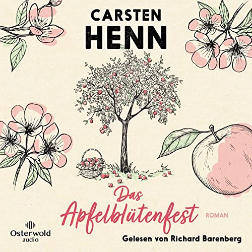 Das Apfelblütenfest: 2 CDs von OSTERWOLDaudio