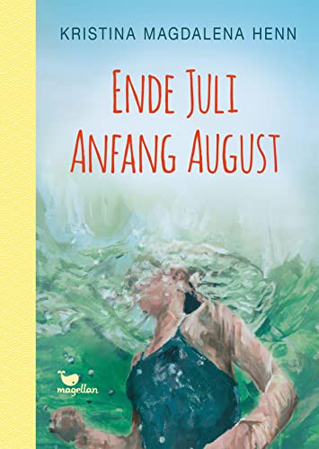 Ende Juli, Anfang August: Ein Jugendroman mit Tiefgang ab 13 Jahren