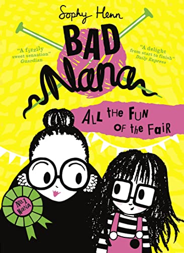 All the Fun of the Fair: A wickedly funny illustrated children’s book for ages six and up (Bad Nana)