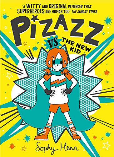 Pizazz vs The New Kid: The super awesome new superhero series! von Simon & Schuster