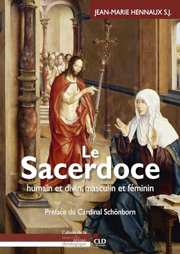 Le sacerdoce, humain et divin, masculin et féminin von CLD